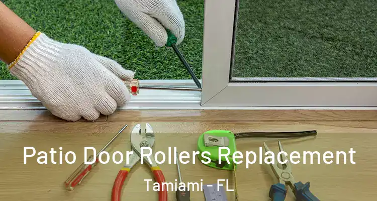  Patio Door Rollers Replacement Tamiami - FL